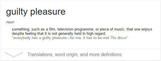 guilty pleasure Meaning & Origin